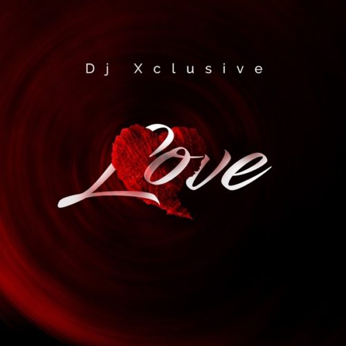 DJ Xclusive Love