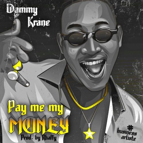 DOWNLOAD Dammy Krane - 'Pay Me My Money' MP3