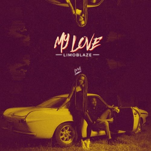 DOWNLOAD Limoblaze - 'My Love' MP3