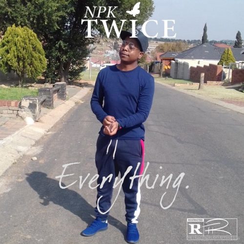 New Video: Npk Twice - 'Everything'