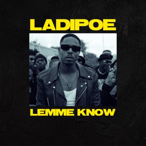 LadiPoe - 'Lemme Know'