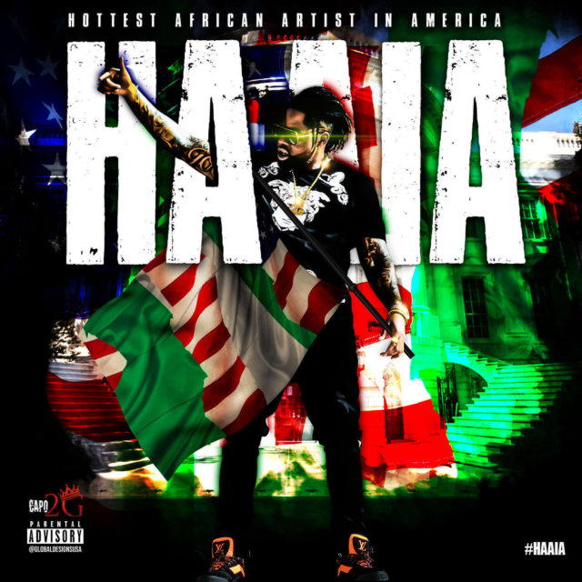 Capo2G - 'HAAIA (Hottest African Artist in America)' DOWNLOAD MP3 & VIDEO