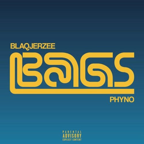 Blaq Jerzee ft Phyno – BAGS