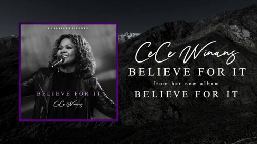 Believe For It by CeCe Winans mp3 download
