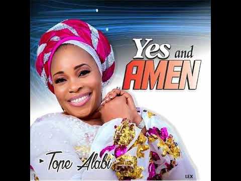 Yes and Amen by Tope Alabi mp3 download