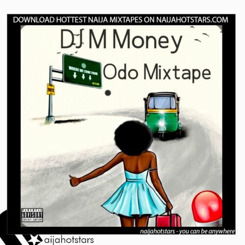 DJ M Money – Cough Odo 2022 Mixtape
