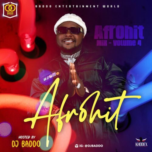 DJ Baddo – Afrohit Mix Vol. 4 (Mixtape)