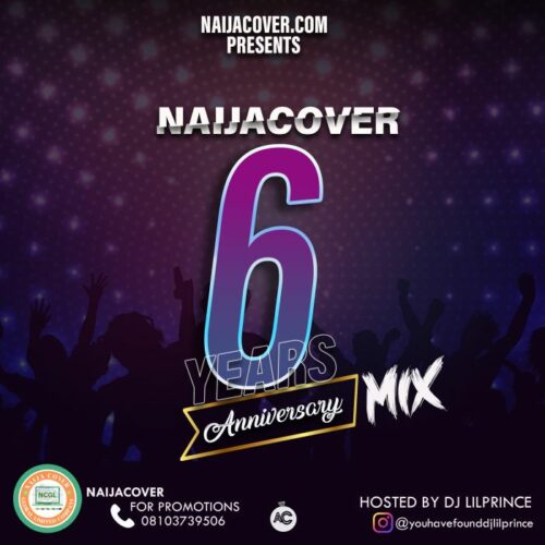 NaijaCover ft DJ Lil Prince – NaijaCover Six Years Anniversary Mix