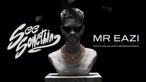 Mr Eazi - See Something ft. Shatta Wale DJ Neptune Medikal & Minz Mp3  Download - NaijaMusic